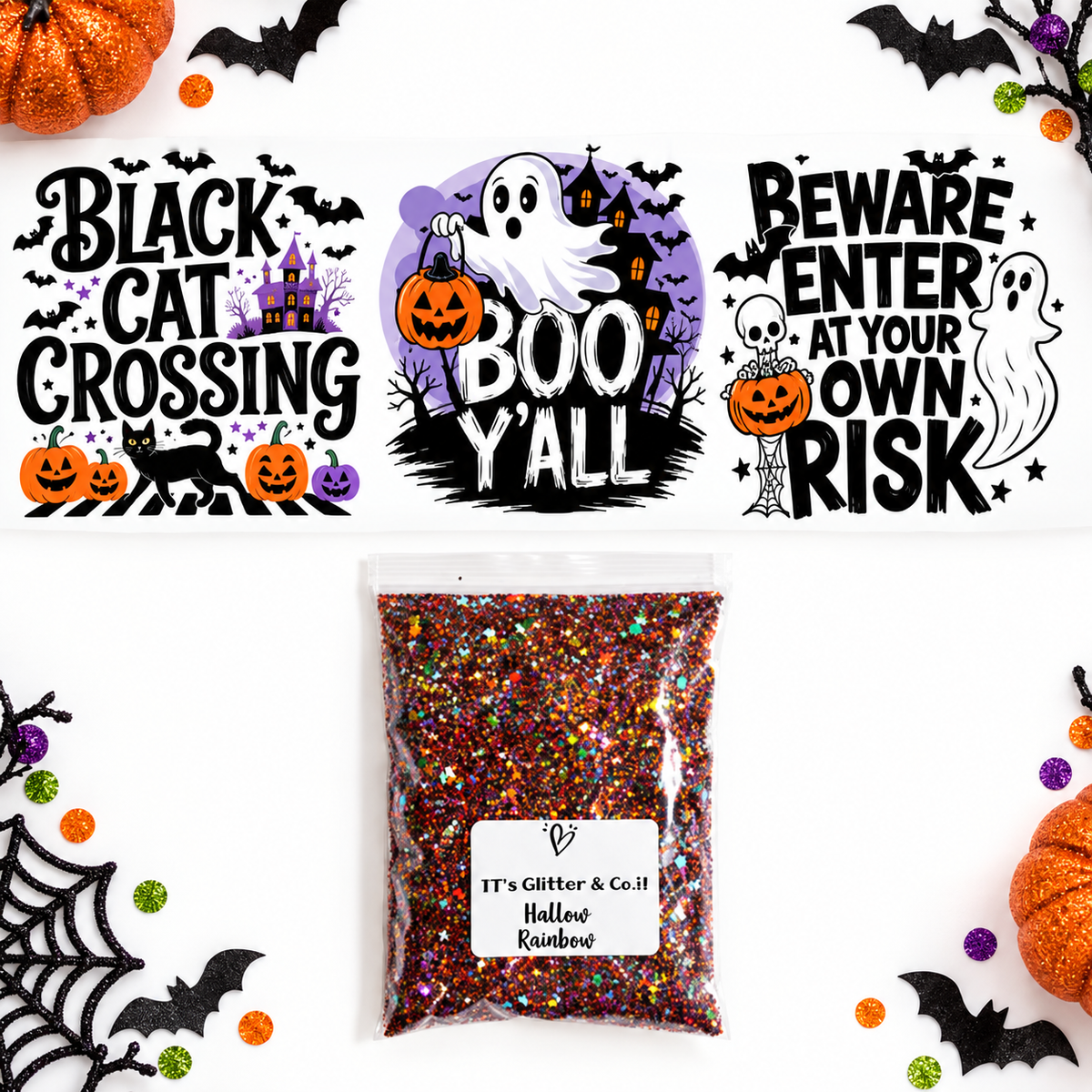 A Halloween-themed glitter bag displayed below three printed sample designs. The designs read 'Black Cat Crossing,' 'Boo Y'All,' and 'Beware Enter at Your Own Risk,' with pumpkins, ghosts, bats, and spooky graphics.